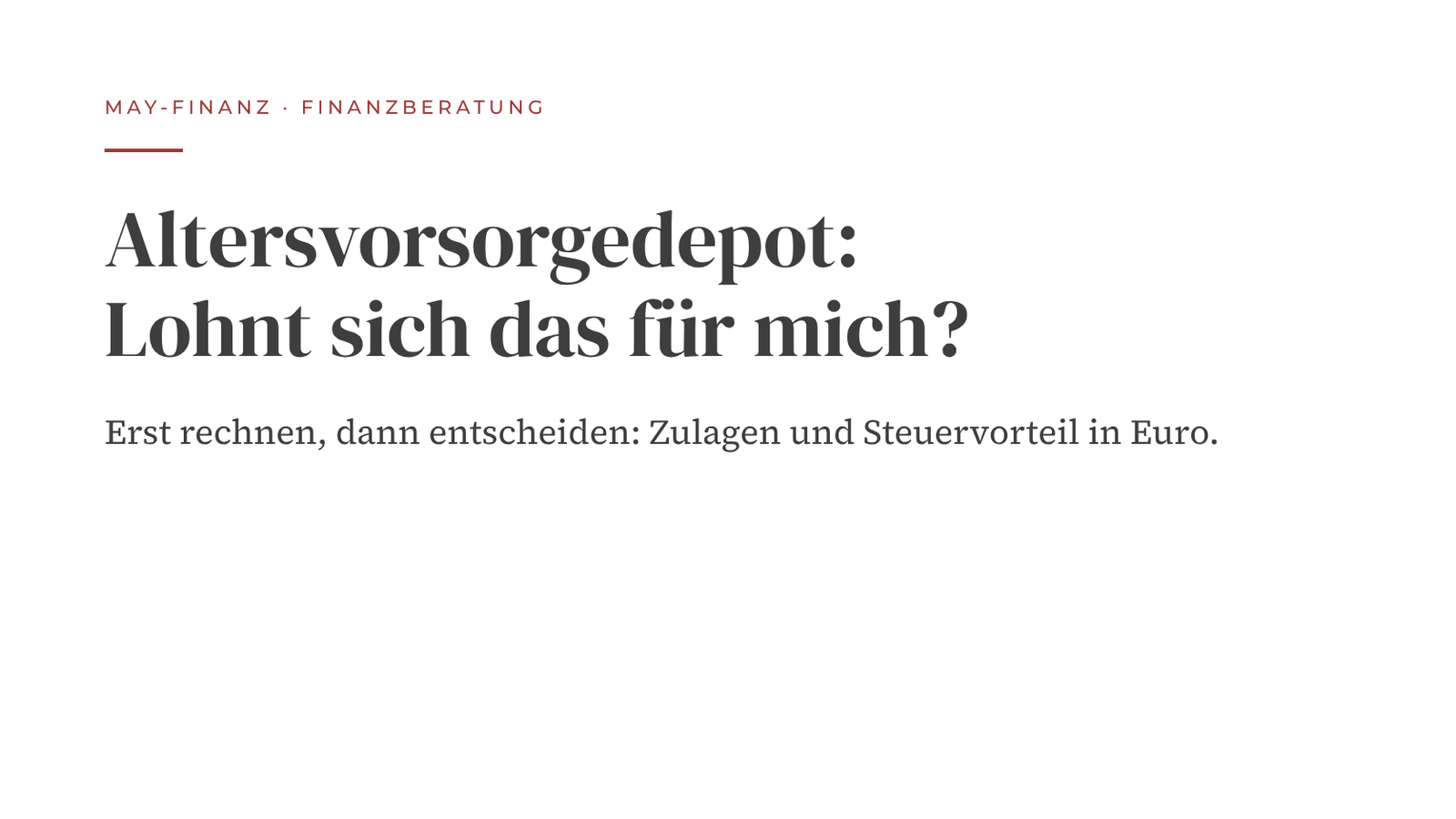 Altersvorsorgedepot: Lohnt sich das für mich? · May-Finanz