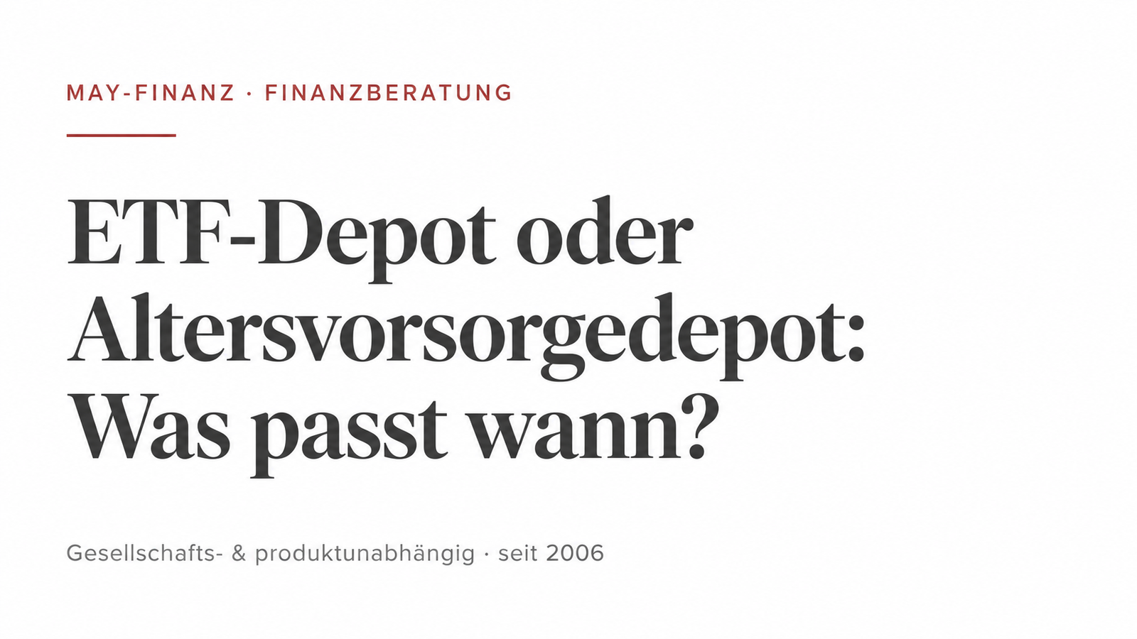 ETF-Depot oder Altersvorsorgedepot: Was passt wann? · May-Finanz