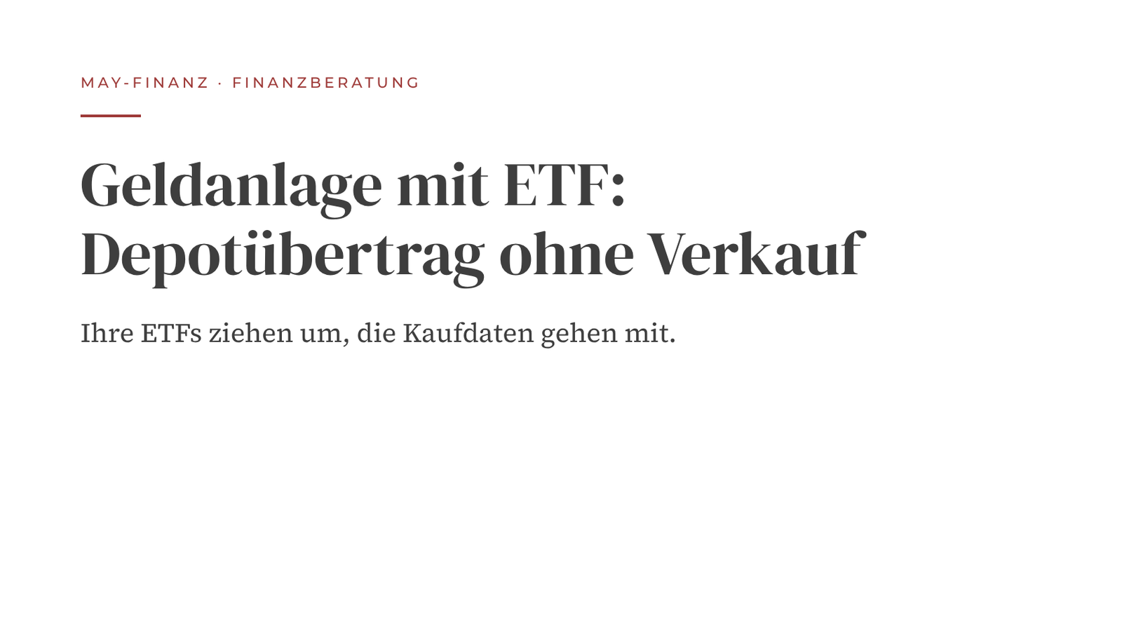 Geldanlage mit ETF: Depotübertrag ohne Verkauf · May-Finanz