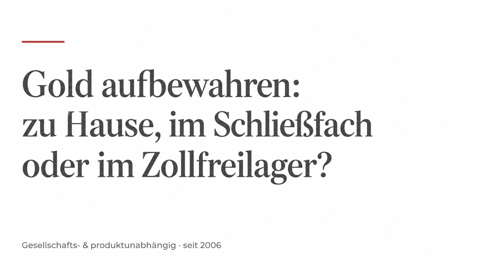 Gold aufbewahren: zu Hause, im Schließfach oder im Zollfreilager? · May-Finanz