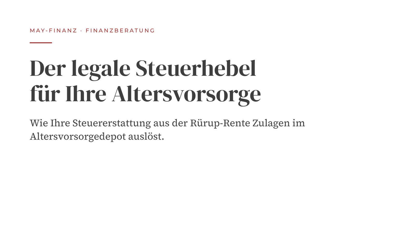 Der legale Steuerhebel für Ihre Altersvorsorge · May-Finanz