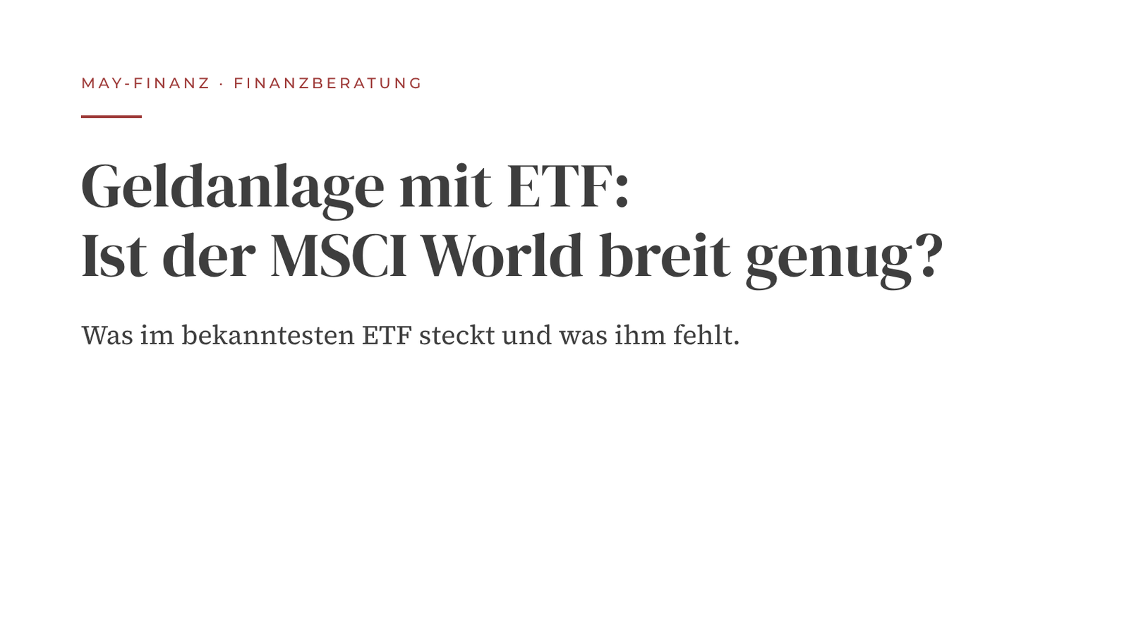 Geldanlage mit ETF: Ist der MSCI World breit genug? · May-Finanz