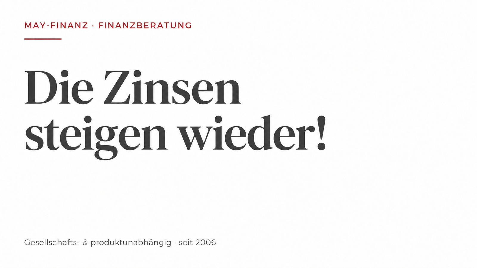 Die Zinsen steigen wieder: Was das für Anleihen und Rentenfonds heißt · May-Finanz
