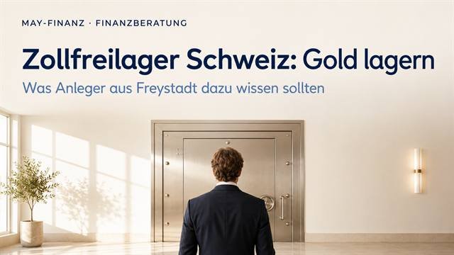 Gold im Schweizer Zollfreilager lagern — Beratung für Anleger in Freystadt